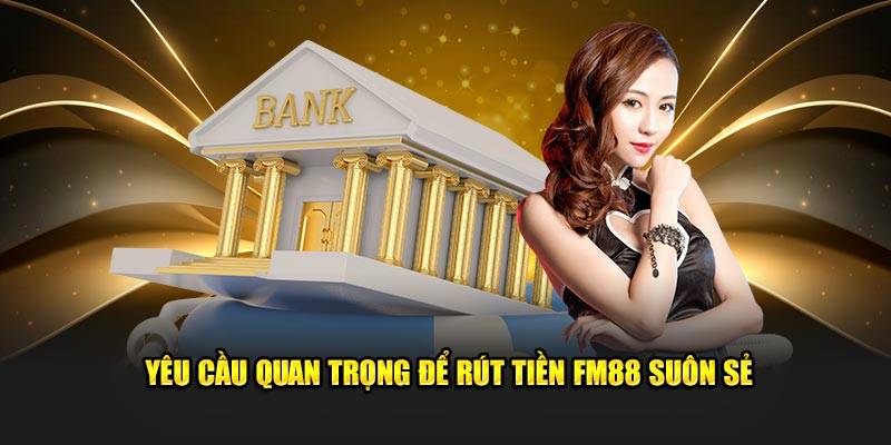 Hướng Dẫn Rút Tiền FM88 Dễ Dàng Và An Toàn Nhất 2025 2 Giới Thiệu FM88 Và Tính Năng Rút Tiền